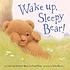 Wake up, sleepy bear! von Christine Morton-Shaw