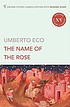 The name of the rose ผู้แต่ง: Umberto Eco