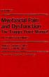 Myofascial pain and dysfunction : the trigger point manual