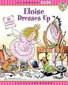 Eloise dresses up