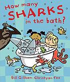 How many sharks in the bath?