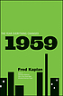1959 : the year everything changed de Fred M Kaplan