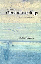 Principles of geoarchaeology : a North American perspective