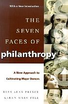 The seven faces of philanthropy : a new approach to cultivating major donors