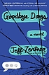 Goodbye days : a novel by  Jeff Zentner 