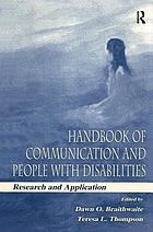 Handbook of communication and people with disabilities : research and application