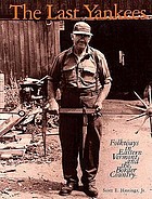 Last yankees : folkways in eastern vermont and the border country.