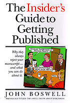 The insider's guide to getting published : why they always reject your manuscript and what you can do about it