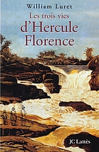 Les trois vies d'Hercule Florence