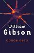 Conde Cero door William Gibson