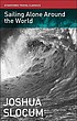 Sailing alone around the world door Joshua Slocum