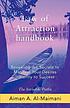Law of attraction handbook : revealing the secrets... 著者：  Aiman A Al-Maimani 
