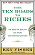 The ten roads to riches : the way the wealthy... door Kenneth L Fisher