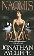 Naomi's room por Jonathan Aycliffe