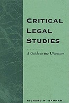 Critical legal studies : a guide to the literature