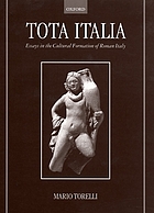 Tota Italia : essays in the cultural formation of Roman Italy