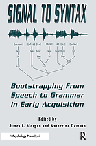 Signal to syntax : bootstrapping from speech to grammar in early acquisition