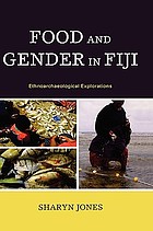 Food and gender in Fiji : ethnoarchaeological explorations