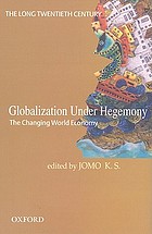 Globalization under hegemony : the changing world economy