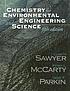 Chemistry for environmental engineering and science by  Clair N Sawyer 