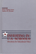 Investing in U.S. schools : directions for educational policy