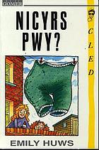 Nicyrs pwy?