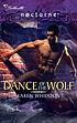 Dance of the wolf 著者： Karen Whiddon