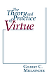 The theory and practice of virtue