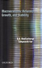 Macroeconomic reforms, growth, and stability