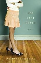 Her last death : a memoir