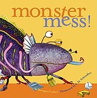Monster mess!