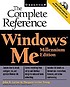 Windows millennium edition : the complete reference by John R Levine