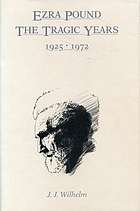 Ezra Pound : the tragic years, 1925-1972