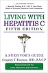 Living with hepatitis c : a survivor's guide por Gregory T Everson