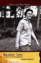 Harper Lee : To kill a mockingbird