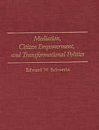Mediation, citizen empowerment, and transformational politics