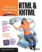 How to do everything with HTML & XHTML
