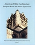 American public architecture : European roots and native expressions