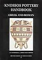 Knossos pottery handbook : Greek and Roman