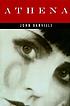 Athena : a novel 著者： John Banville