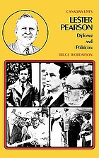 Lester Pearson : diplomat and politician