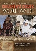 The Greenwood encyclopedia of children's issues worldwide