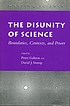 The Disunity of science : boundaries, contexts, and power