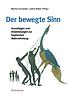 Der bewegte Sinn : Grundlagen und Anwendungen... 著者：  Lothar Beyer 