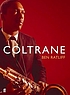 Coltrane : the story of a sound por Ben Ratliff