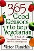 365 good reasons to be a vegetarian 著者：  Victor M Parachin 