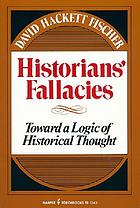 Historians' fallacies; toward a logic of historical thought.