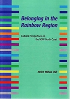 Belonging in the rainbow region : cultural perspectives on the NSW North Coast