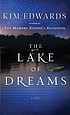 Lake of dreams. 著者： Kim Edwards
