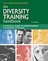 The diversity training handbook : a practical... by Phillip Edward Clements